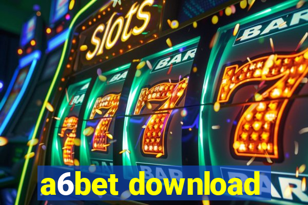 a6bet download